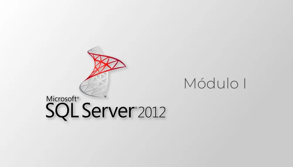 SQL 2012 - Módulo I